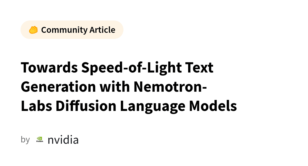 Nemotron : générer du texte 6× plus vite sans renier l'autorégressif