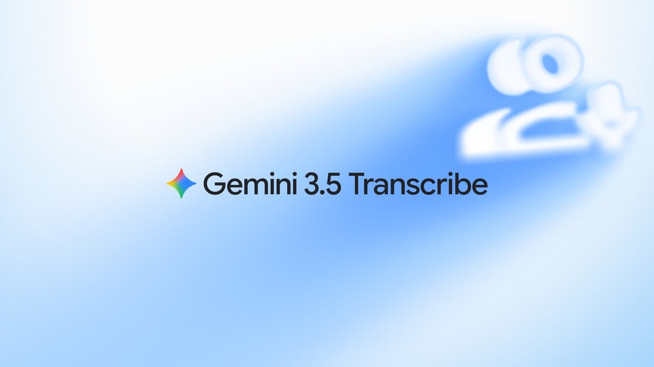 Gemini 3.5 Transcribe : la transcription vocale qui comprend ce tu dis